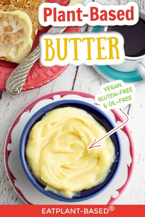 Plant Butter Recipes, Vegan Butter For Baking, Homemade Dairy Free Butter, Diy Vegan Butter, Oil Free Vegan Butter, How To Make Vegan Butter, Plant Based Butter Recipe, Wfpb No Oil Recipes, Plant Based No Oil Recipes