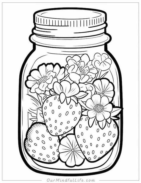 Strawberries and flowers in a mason jar Jar Art Drawing, Bottle Coloring Page, Strawberry Coloring Pages, Donut Coloring Page, Cupcake Coloring Pages, Our Mindful Life, Penguin Coloring Pages, Coloring Pages Inspirational, Coloring Pages Free Printable