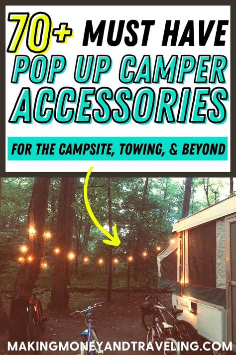 a photo of a pop up camper and bikes at a campsite with text that reads: 70 plus must have pop up camper accessories for the campsite, towing, and beyond Pop Up Camper Curtains Tension Rods, Pop Up Camper Essentials List, Pop Up Camper Lighting Ideas, Organize Pop Up Camper, Tent Camper Hacks, Pop Up Camper Packing List, Pop Up Camper Set Up Ideas, Pop Up Camper Necessities, Tent Trailer Decor