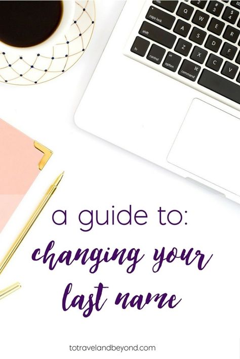 How To Change Your Last Name, Change Name After Marriage, Last Names List, Changing Last Name, Changing Your Last Name, Changing Your Name, After Marriage, Last Names, Name List