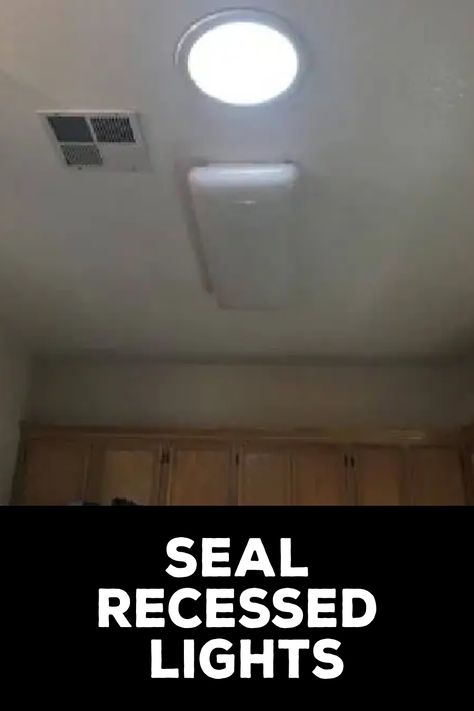 How to Seal Recessed Lights How To Place Recessed Lighting, Recessed Lighting Placement, Recessed Light Covers, Recess Lighting, Recessed Lights, Attic Insulation, Spray Foam Insulation, Pot Lights, Kitchen Ceiling