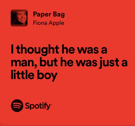 Fiona Apple Quotes Lyrics, Fiona Apple Quotes, Paper Bag Fiona Apple, Apple Paper Bag, Fiona Apple Lyrics, When The Pawn, Glass Violin, Spotify Song Lyrics, Indie Lyrics