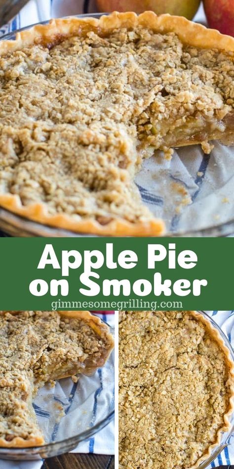 Smoked Apple Pie Traeger, Smoked Apple Dessert, Pitboss Dessert, Smoked Apple Recipes, Smoked Cookie Recipes, Smoked Pie Recipes, Pellet Smoker Dessert Recipes, Fall Smoker Recipes, Grilled Pie