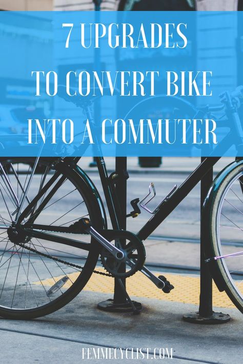 Turn any bicycle into a commuter bike with a few, or all 7, of our suggested upgrades. Bike Hacks Diy, Bike Courier, Bike Commuting, Bike Hacks, Cycling For Beginners, Hybrid Bicycle, Urban Bicycle, Bike Camping, Urban Cycling