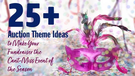 Fundraising Events Themes, Silent Auction Themes, Fundraising Gala Theme Ideas, Auction Themes Events, Dinner Auction Themes, Fundraiser Theme Ideas, Fundraising Gala Themes, Event Themes Ideas, School Auction Themes