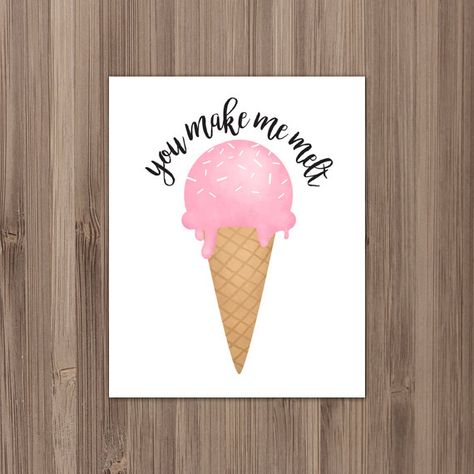 You Make Me Melt Digital 8x10 Printable Poster Ice Cream Melting Love I Love You Valentine Anniversa Poster Ice Cream, You Make Me Melt, Funny Food Puns, Inside Art, Tropical Travel, Pun Card, Snow Cones, Summer Tropical, Ice Cream Party