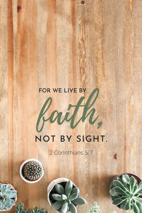 For We Live By Faith Not By Sight, We Live By Faith Not By Sight, Phone Affirmations, God Protects, Soul Messages, By Faith Not By Sight, 2 Corinthians 5 7, Bible Verse Background, Christ Quotes