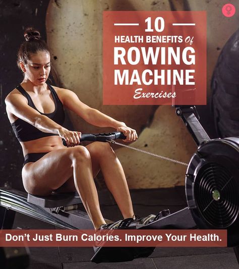 10 Health Benefits Of Rowing Machine Exercises Benefits Of Rowing Machine, Row Machine Benefits, Machine Exercises, Brain Gym Exercises, Rower Workout, Rowing Machine Workout, Best Shoulder Workout, Weight Gain Workout, Knee Strengthening Exercises