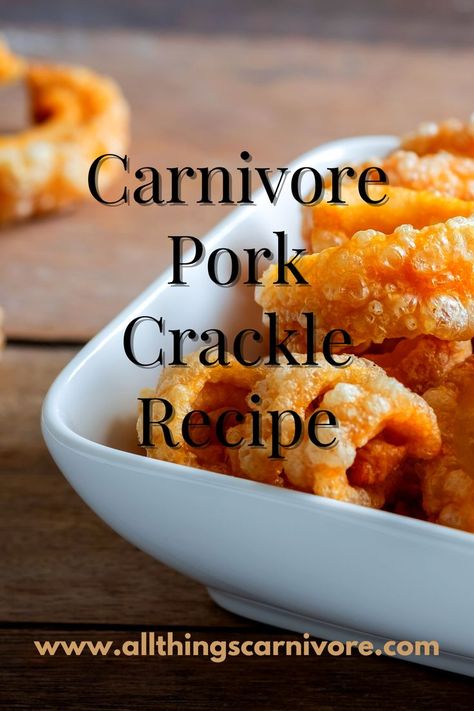 text "Carnivore Pork Crackle Recipe www.allthingscarnivore.com on a background image of a bowl of pork crackle on a wooden table Carnivore Pork Loin Recipes, Beef Crackling, Carnivore Pork Belly Recipes, Pork Crackling Recipe, Cracklins Recipe, Pork Crackle, Carnivore Snacks, Crackling Recipe, Pork Crackling