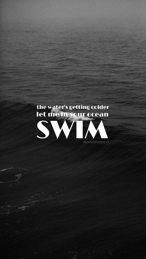 Swim Chase Atlantic Lyrics, Chase Atlantic Wallpaper Lyrics, Swim Chase Atlantic, Oceans Song, Dancer In The Dark, Ocean Swim, Songs That Describe Me, Minimalist Music, Band Nerd