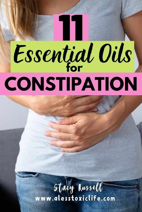 Essential Oils For Constipation, Oil For Constipation, Natural Remedies For Constipation, Help With Digestion, Diffuse Essential Oils, Constipation Remedies, Essential Oils For Pain, Essential Oils For Headaches, Constipation Relief