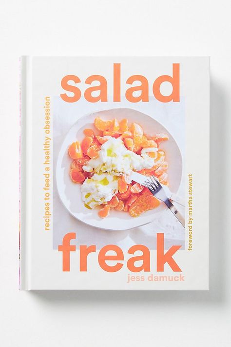 Salad Freak | Anthropologie Caesar Salad Pizza, Endive Salad, Unique Salad, Cookbook Design, Best Cookbooks, Inspired Recipes, Coffee Table Books, Recipe Book, Book Lists