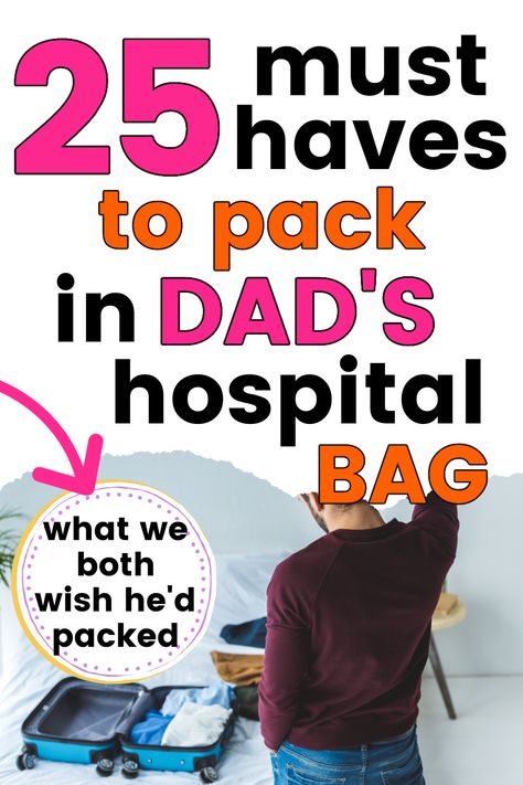 Dad's Hospital Bag: 25 Things You Should Definitely Pack - Growing Serendipity Dads Hospital Bag, Hospital Bag For Dad, Go Bag List, Labor Bag Checklist, Dad Hospital Bag, Birth Hospital Bag, Hospital Packing List, Hospital Bag List, Packing Hospital Bag