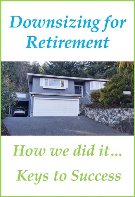 How my husband and I successfully downsized our family home for retirement, and the top tips I would tell anyone, if they asked me. It's alot of work, but you can do it if you want to. #retire #early #downsizing #house #home #retirement #simplify #staging #renovation Downsize Your Home, Downsizing House, How To Downsize, Retirement Budget, Downsizing Tips, Retirement Advice, Keys To Success, Everything Country, Renovation Budget