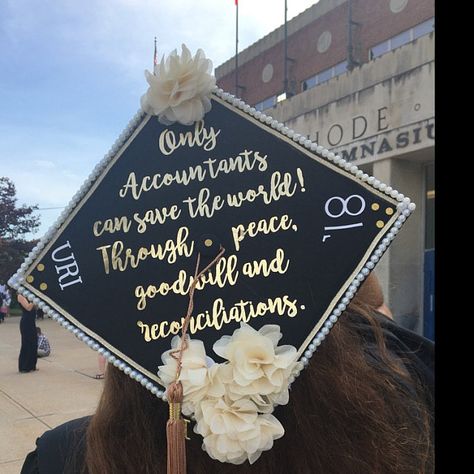 Custom graduation cap quote. "Only Accountants can save the world! Through peace, goodwill, and renconciliations.". Decorations by client. Accounting Graduation Cap, Usf Graduation, Quotes For Graduation Caps, Grad Cap Ideas, Accounting Major, Graduation Hats, Nurse Graduation Cap, College Grad Cap Ideas, 2023 Graduate