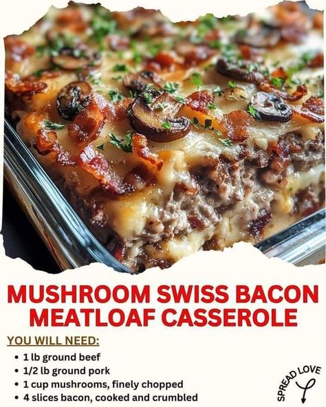 You Can Cook | Mushroom Swiss Bacon Meatloaf Casserole | Facebook Meatloaf Casserole, Bacon Meatloaf, Bacon Stuffed Mushrooms, How To Cook Mushrooms, Beef Casserole Recipes, Supper Recipes, Beef Recipes For Dinner, Swiss Cheese, Side Recipes