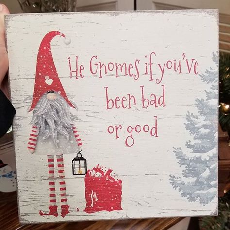 You better watch out . #gnomes #mrspinkadot #shopnorfolk #granbystreet Gnome Christmas Signs Diy, Gnome Sayings Signs, Gnome Christmas Sayings, Gnome Christmas Sign, Gnome Wood Sign, Gnome Sayings, Christmas Knomes, Holiday Wood Sign, Decorative Boards