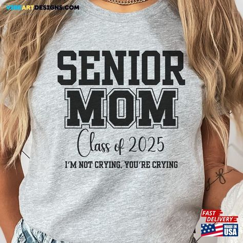 Senior Mom Shirt Class Of 2025 Proud Momma Sweatshirt Unisex Check more at https://vibeartdesigns.com/product/senior-mom-shirt-class-of-2025-proud-momma-sweatshirt-unisex/ Momma Sweatshirt, Senior Mom Shirt, Senior 25, Sr 25, Senior Year Of High School, Cheer Stuff, Hoodie Ideas, Grad Ideas, Shirt Quotes