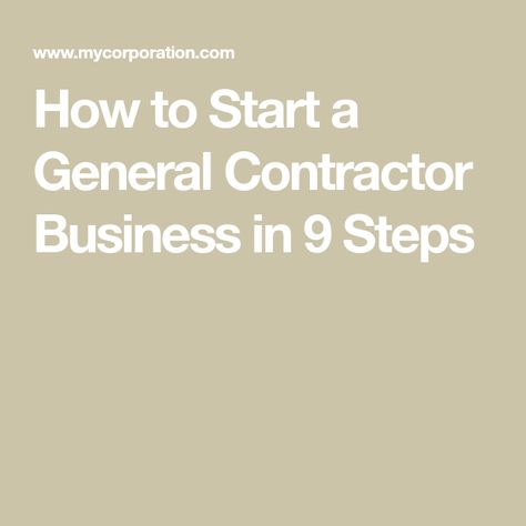 How To Become A General Contractor, General Contractor Checklist, General Contractor Business, Contractor Business, Startup Business Plan, Limited Liability Company, Building Contractors, Independent Contractor, Construction Business