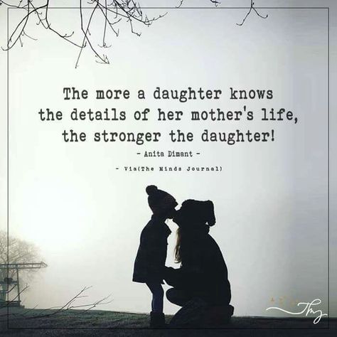 Mother's talk to your daughters, cultivate a bond and help her learn through your experiences. Single Mother Quotes, Mothers Quotes To Children, Mom Quotes From Daughter, Birthday Wishes For Daughter, The Minds Journal, Mommy Quotes, Minds Journal, Mother Daughter Quotes, I Love My Daughter