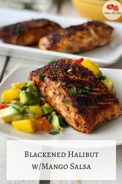 Blackened Halibut Recipes, Halibut With Mango Salsa, Blackened Halibut, Mango And Avocado, Fish Meals, Blackened Fish, Seafood Meals, Big Green Egg Recipes, Pescetarian Recipes