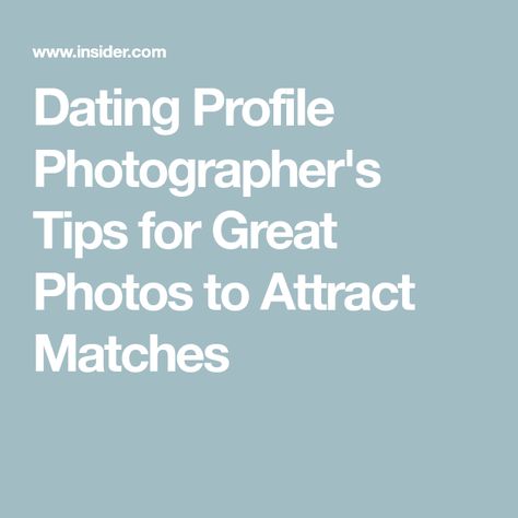 Dating Profile Photographer's Tips for Great Photos to Attract Matches Dating Profile Picture Ideas Women, Dating App Photo Ideas, Dating Profile Picture Ideas, Dating Profile Photos, Photography Career, Single Taken, Physical Features, Profile Photos, Dating Profile