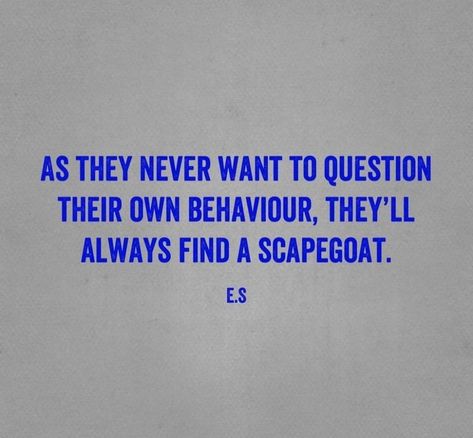 Scapegoat Quotes, Scapegoat Child, Blame Shifting, The Scapegoat, Bad Parenting Quotes, Emotional Vampire, Narcissistic Family, Understanding Emotions, Manipulative People