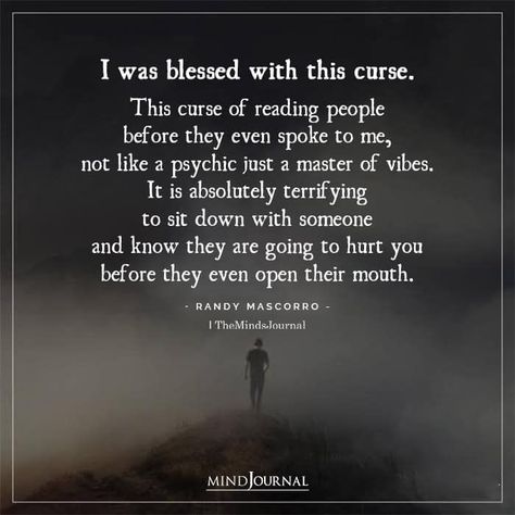 I Read People Quotes, Blessing And A Curse Quote, Watching Someone Destroy Themselves, Being Able To Read People Quotes, When The Vibe Is Off Quotes, Read People Quotes, Done Opening Up To People, Its Not About You Quotes, Me Shutting Down Is Far Worse