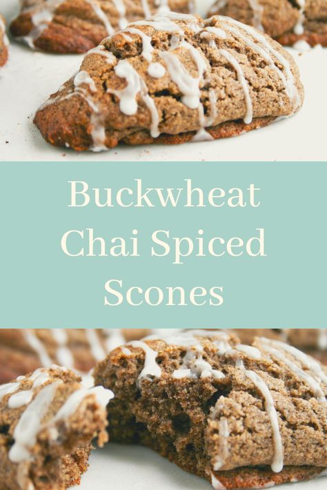 Buckwheat Scones Recipe, Buckwheat Scones, Chai Scones, Spiced Scones, Buckwheat Flour Recipes, Buckwheat Muffins, Ultimate Breakfast, Buckwheat Flour, Chai Spice