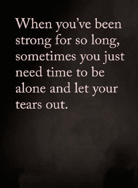 This Is Harder Than I Thought Quotes, Its Been A Day Quotes, We All Have Bad Days Quotes, Quotes About Tears And Strength, I Need Some Time Quotes, When You Get Bad News Quotes, Quotes About Bad Times, Life Is Rough Quotes, Be Strong Quotes Hard Times Strength Motivation