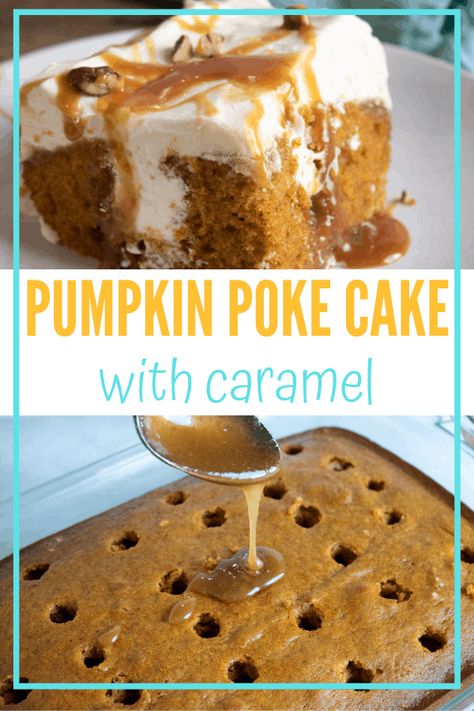 Pumpkin Spice Poke Cake With Caramel, Caramel Pumpkin Poke Cake, Pumpkin Caramel Poke Cake, Pumpkin Spice Poke Cake, Pumpkin Poke Cake Recipe, Spice Poke Cake, Pumpkin Spice Dessert Recipes, Pumpkin Spice Desserts, Pumpkin Poke Cake