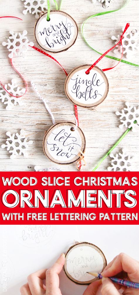 Super Easy Hand-Lettered Wood Slice Christmas Ornaments ⋆ Dream a Little Bigger Wooden Slice Ornaments, Christmas Wooden Decorations, Free Printable Patterns, Rustic Chic Christmas, Wood Slice Christmas Ornaments, Wood Slice Christmas, Ornament Making, Sharpie Crafts, Wooden Christmas Decorations