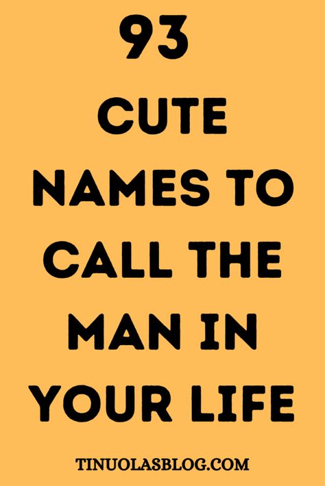 93 Cute Names To Call Your Boyfriend💞#LoveStory #RomanticEncounters #HeartfeltConnections #DateNightIdeas #SoulmateSearch #FlirtyFridays #CandlelitDinners #StarryEyedMoments #LoveQuotes #DreamyDates #WhisperedPromises #AmourAdventures Callsign For Boyfriend With Meaning, Nice Names To Call Your Boyfriend, What Do You Call Your Boyfriend, Cutie Nick Names For Boyfriend, Things To Call My Boyfriend, Husband Nick Name Ideas, Sweet Names To Call Your Bf, Cute Words To Call Your Boyfriend, Names Of Endearment For Him