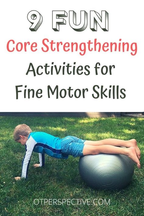 Pediatric Occupational Therapy Activities Core Strengthening, Peds Occupational Therapy Activities, Core Activities Occupational Therapy, Kids Core Exercises, Summer Occupational Therapy Activities, Core Strengthening For Kids, Fine Motor Strengthening For Kids, Bilateral Coordination Activities Kids, Pediatric Occupational Therapy Ideas