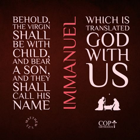 Behold, the virgin shall be with child, and bear a Son, and they shall call His name Immanuel,”which is translated, “God with us.” Matthew 1:23 #coptorthodox #bibleverse #bible #bibleversedaily #dailyverse #coptic #orthodox @coptorthodox #nativity #christmas #matthew #matthew1 #matthew123 #immanuel #thevirginshallbewithchild #godwithus #matthew1v23 Bible Matthew, Matthew 1 23, God With Us, God's Plans, Matthew 1, Nativity Christmas, Daily Verses, Everlasting Life, For God So Loved The World