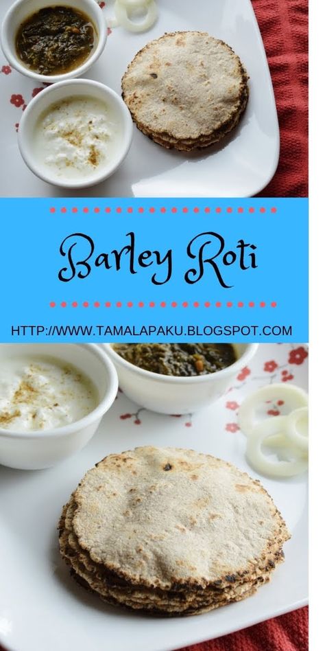 Tamalapaku: Barley Roti for Weight Loss Barley Flour Recipes, Barley Flatbread, Barley Bread Recipe, Barley Bread, Jowar Roti, Barley Recipes, Fitness Foods, Lemon Tart Recipe, Barley Recipe