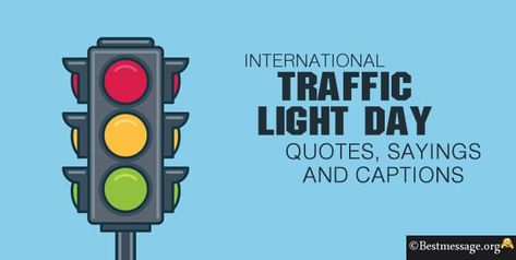 Traffic Light Day Traffic Captions, Light Captions For Instagram, Traffic Quotes, Light Captions, Green Traffic Light, Lit Captions, Selfie Captions, Light Quotes, Traffic Signal