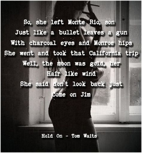 Tom Waits Lyrics, Tom Waits Quotes, Candy Lyrics, Happy 70th Birthday, Dark Universe, Paperback Writer, Acid Rock, Tom Waits, Where Words Fail Music Speaks