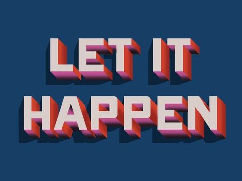 let it happen Funky Type, Yoga Wisdom, Let It Happen, 3d Lettering, Typography Letters, Embroidery Ideas, Lynx, Some Words, Pretty Words