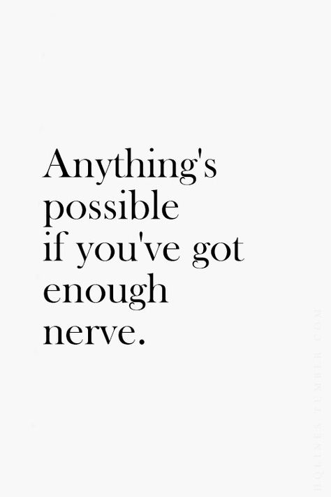 Got nerve? Nerves Quotes, Rich Thoughts, Nerve, Instagram Captions, Great Quotes, Favorite Places, Quotes, Quick Saves, Instagram