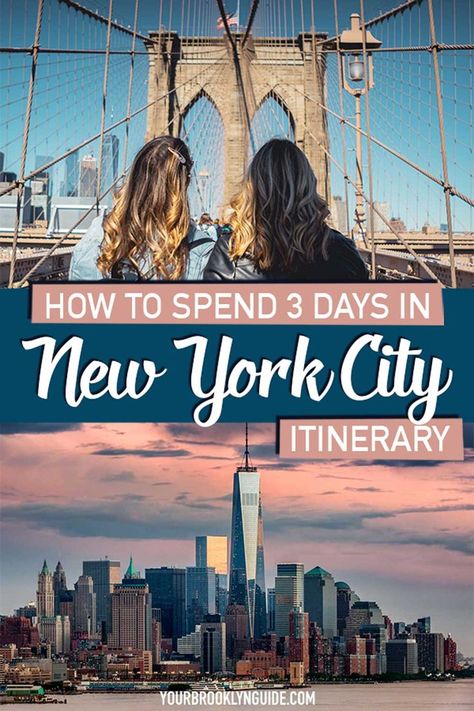 how to spend 3 days in NYC itinerary or a perfect weekend in NYC trip Nyc Weekend Trip, 4 Days In Nyc, Where To Stay In Nyc, 3 Days In New York, New York City Itinerary, Brooklyn Guide, Nyc Sightseeing, Nyc Itinerary, Nyc Attractions