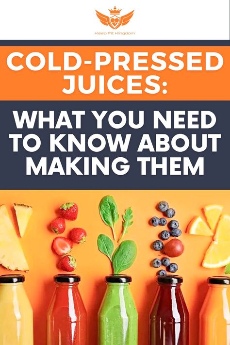 Cold-Pressed Juices What You Need to Know About Making Them -KEEP FIT KINGDOM How To Make Cold Pressed Juice, Cold Pressed Juice Recipes, Pressed Juice, Cold Pressed Juice, Keep Fit, Fruit And Veg, Fruit Juice, Juicing Recipes, Cold Pressed