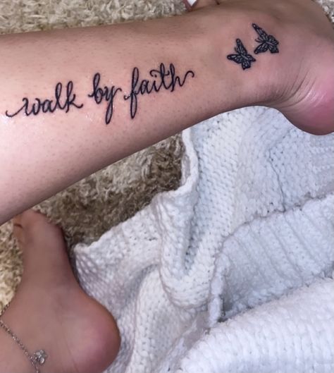 Walk By Faith Tattoo On Leg, Walk By Faith Not By Sight Tattoo, Faith Tatoos, By Faith Tattoo, Walk By Faith Tattoo, Faith Foot Tattoos, Tattoo On Leg, Faith Tattoo, Free Tattoo