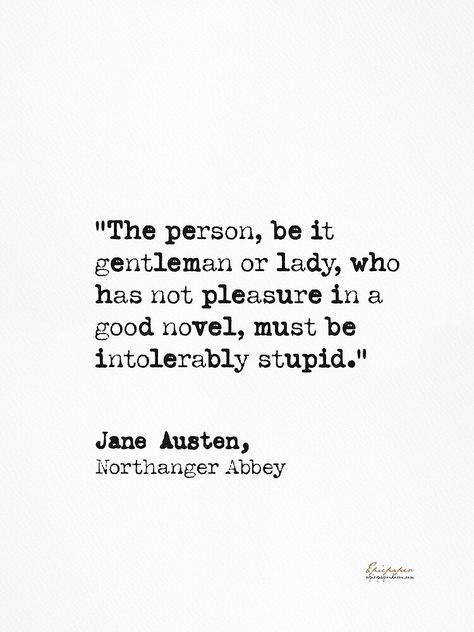 "Jane Austen, Northanger Abbey, great quote 11" Metal Print by Pagarelov | Redbubble Poems By Jane Austen, Jane Austen Quotes About Books, Great Authors Quotes, Jane Austen Poems, Book Quotes By Famous Authors, Best Jane Austen Quotes, Quotes By Jane Austen, Becoming Jane Quotes, Quotes By Authors Literature