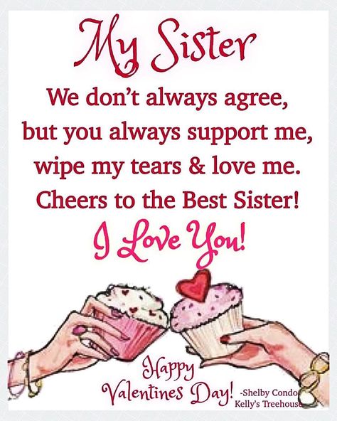 Happy Valentine's Day Sister Quotes, Happy Valentines Day Quotes Love, Happy Valentines Day Sister, Sisters Forever Quotes, Cute Sister Quotes, Beautiful Sister Quotes, Making Memories Quotes, Happy Birthday Wishes For Sister, Sister Bond Quotes