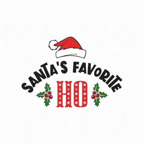 Christmas Shirts Svg, 2023 Embroidery, Christmas Widgets, Embroidery Business, Santas Favorite Ho, Xmas Pjs, Cricut Images, Cricut Craft, 12 December