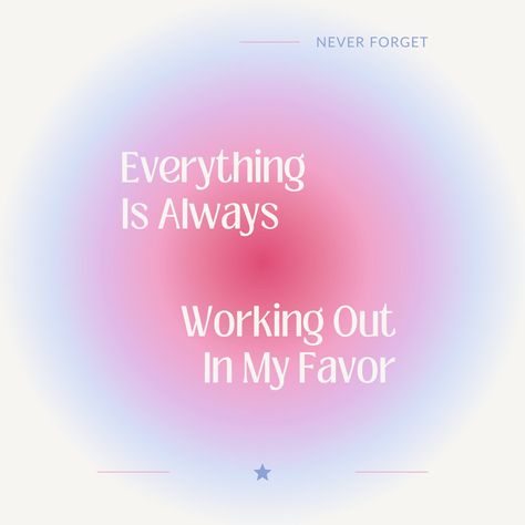 Everything Is Working In My Favor, Room Posters Printable Wall Art, Everything Will Work Out, Cute Pink Posters, Physics Motivation, Pink Vision Board, Pink Motivation, Violet Rose, Vision Board Affirmations