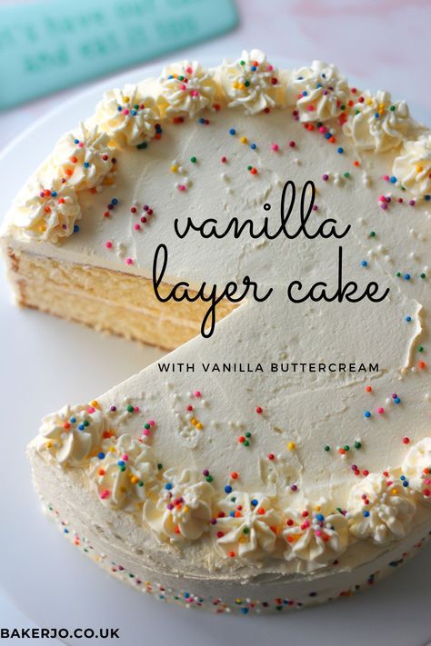 This vanilla layer cake is soft and moist and smothered in the best light-as-air, creamy vanilla buttercream filling. A great birthday or celebration cake recipe! Happy Birthday Cake Recipe, Simple Celebration Cake, Simple Vanilla Birthday Cake, Homemade 21st Birthday Cake, Simple Birthday Cake Recipe, Moist Birthday Cake Recipe, Birthday Cake Filling, Easy Layered Cake, Vanilla Cake Decoration