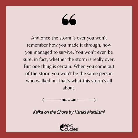 Epic Quotes on Instagram: “We are not the same person we were yesterday. As life goes on and we face new challenges and situations, we change. And this change is much…” Novel Excerpts, We Are Not The Same, Kafka On The Shore, Epic Quotes, Quotes On Instagram, Haruki Murakami, Literary Quotes, Popular Books, Tough Times