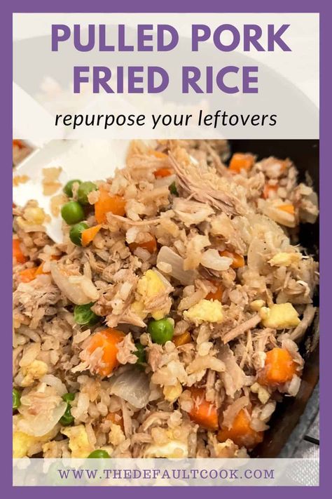 Leftover Pulled Pork Fried Rice - The Default Cook Shredded Pork Rice Bowl, Leftover Pulled Pork, Shredded Pork Recipes Leftover, Leftover Pulled Pork Recipes, Pork Fried Rice Easy, Shredded Pork Recipes, Pork Fried Rice Recipe, Pulled Pork Leftover Recipes, Asian Steak Bites